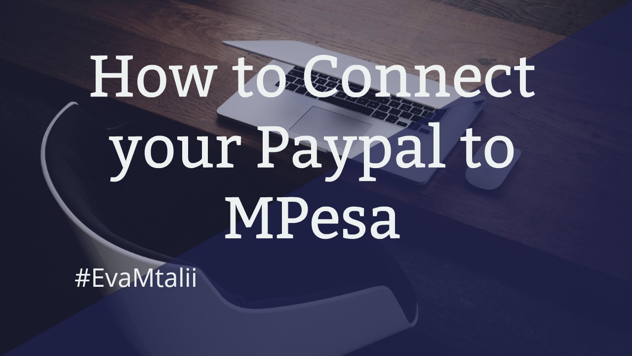 How to connect PayPal with M-Pesa