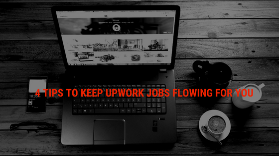 tips to keep upwork jobs flowing