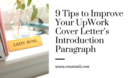 9 Tips to Improve Your UpWork Cover Letter’s Introduction Paragraph