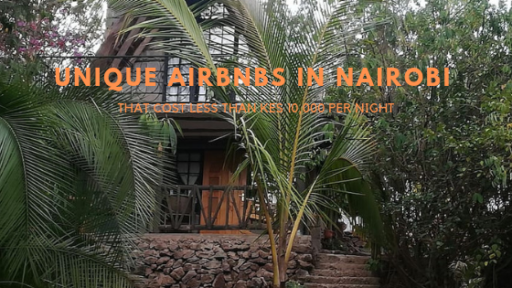 Unique Airbnbs In nairobi (1)