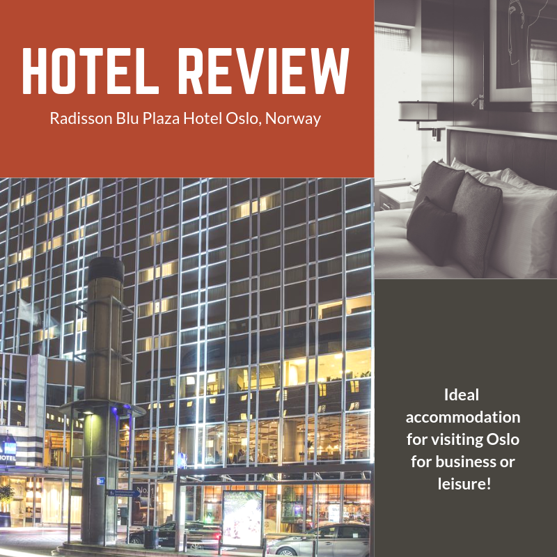 Radisson Blu Plaza Hotel Oslo hotel review