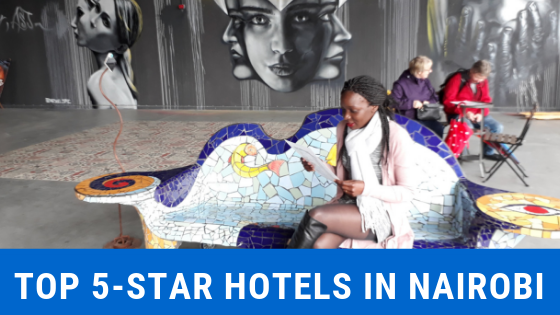 5 five star hotels in Nairobi Kenya