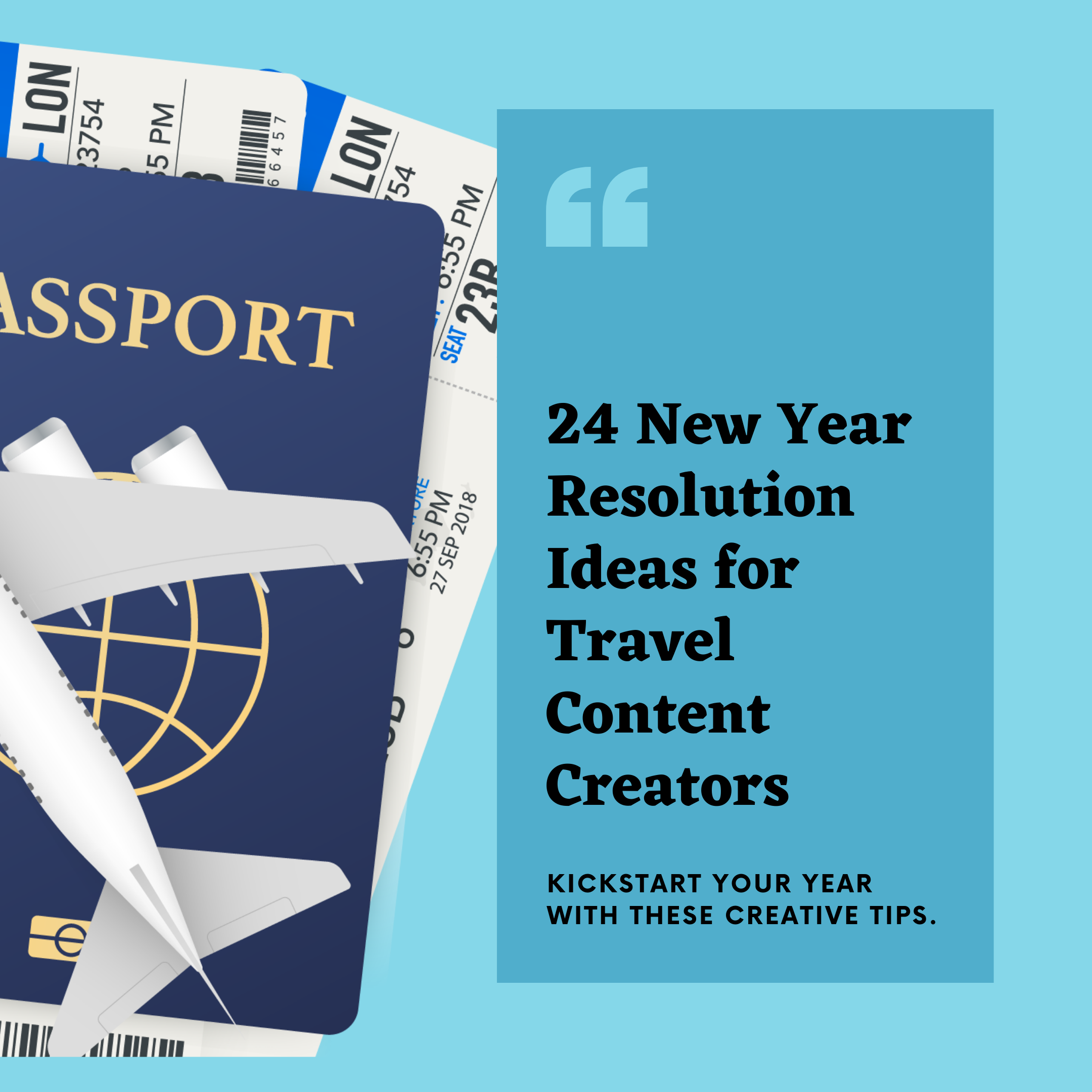 24 New Year Resolution Ideas for 2024 for Travel Content Creators