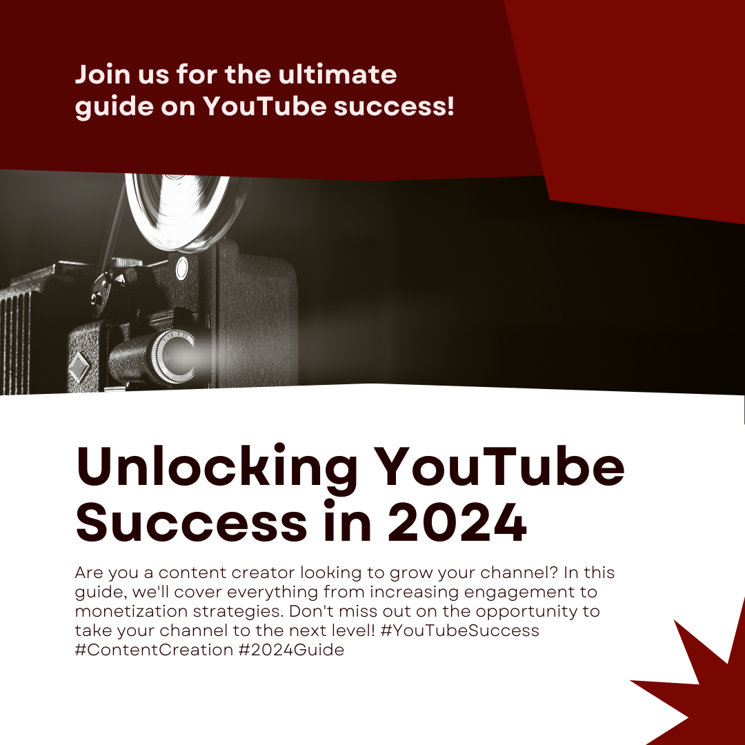 Unlocking YouTube Success in 2024: A Comprehensive Guide for Content Creators